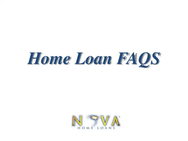 Home Loan FAQS | Nova Home Loans
