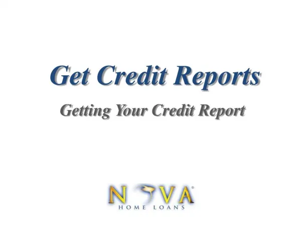 Get Credit Reports | Nova Home Loans