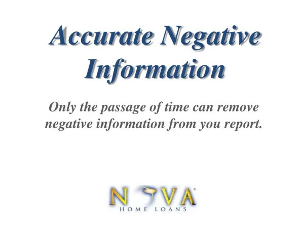 Accurate Negative Info | Nova Home Loans