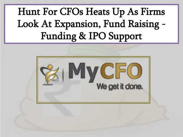 Hunt For CFOs Heats Up As Firms Look At Expansion, Fund Raising - Funding & IPO Support