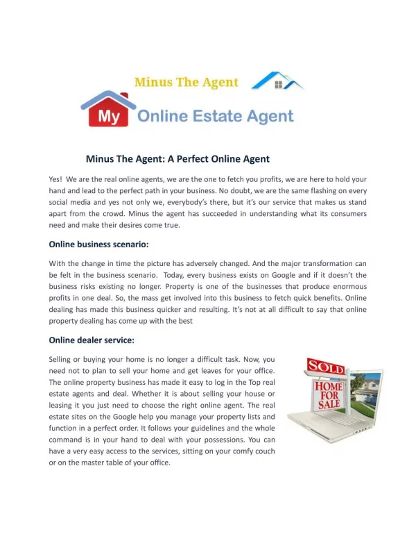 Minus the agent, a perfect online agent.