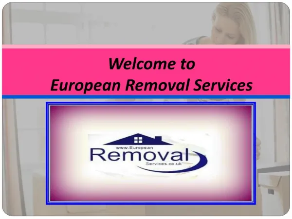 Quality and Excellent Removals Services in Spain