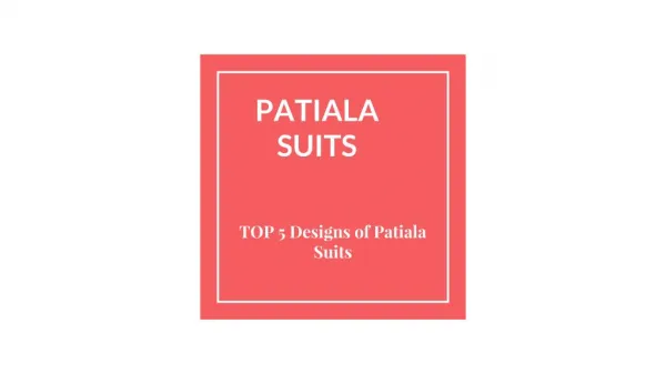TOP 5 Designs of Patiala Suits