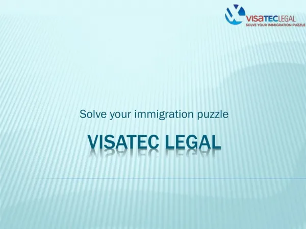 Solve your immigration puzzle with Visatec Legal