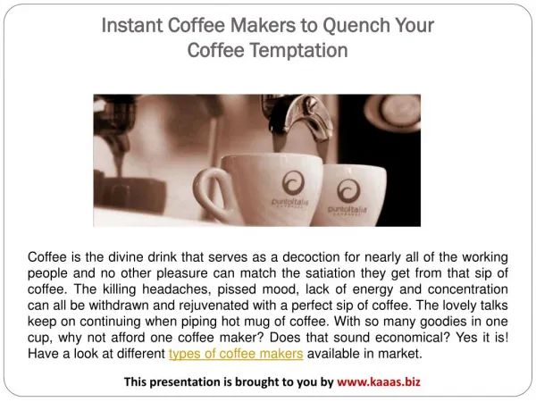 Instant Coffee Makers to Quench Your Coffee Temptation