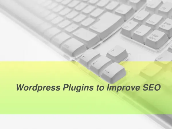 Wordpress Plugins to Improve SEO