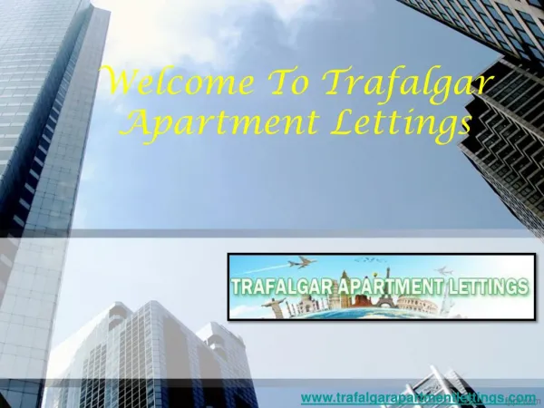 Welcome to trafalgar apartment lettings