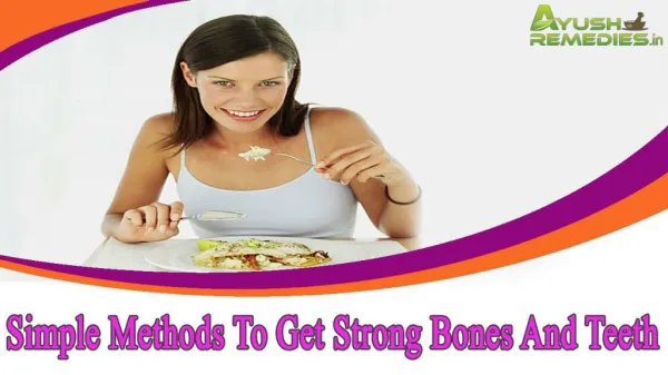 Simple Methods To Get Strong Bones And Teeth