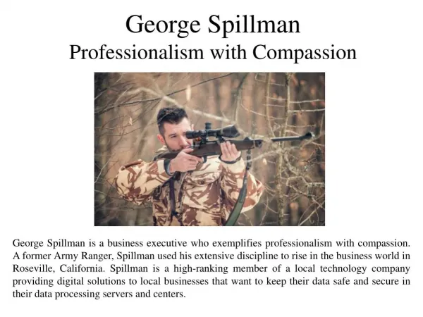 George Spillman Professionalism with Compassion