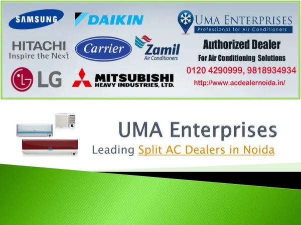 Split ac dealers in Noida call UMA Enterprises 9818934934