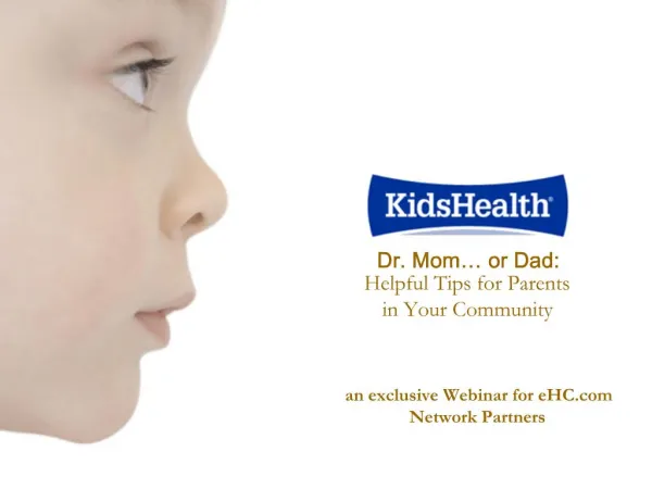 Dr. Mom or Dad: Helpful Tips for Parents in Your Community