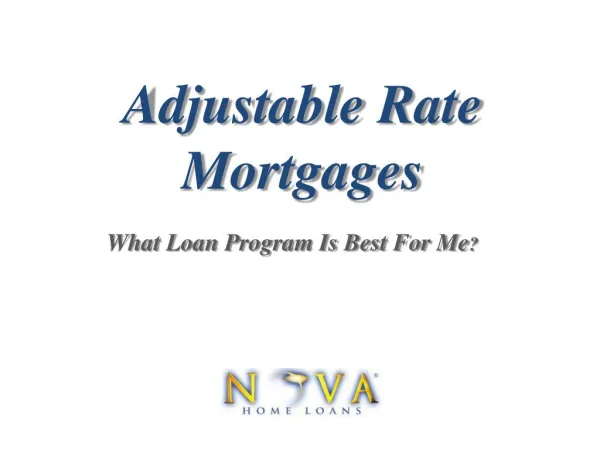 Adjustable Rate Mortgages | Nova Home Loans