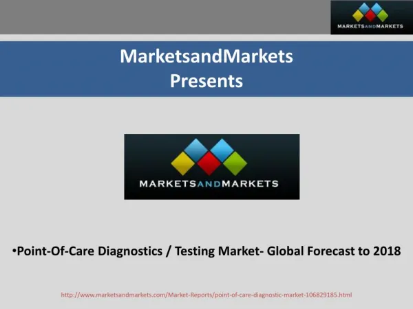 Point-Of-Care Diagnostics / Testing Market - Global Forecast to 2018