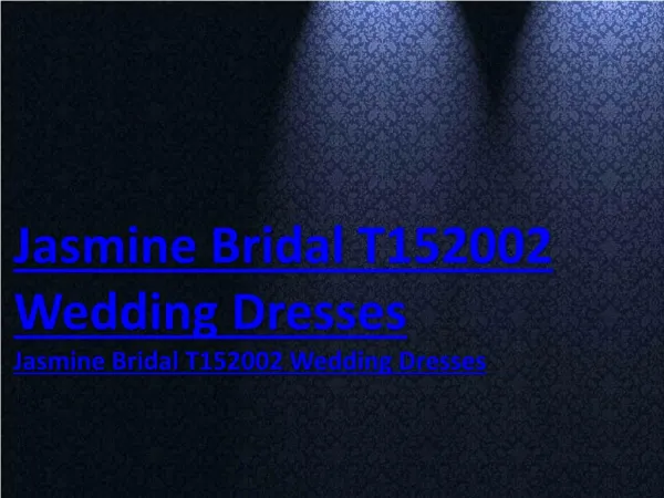 Jasmine Bridal T152002 Wedding Dresses or www safiriodesign com is legit