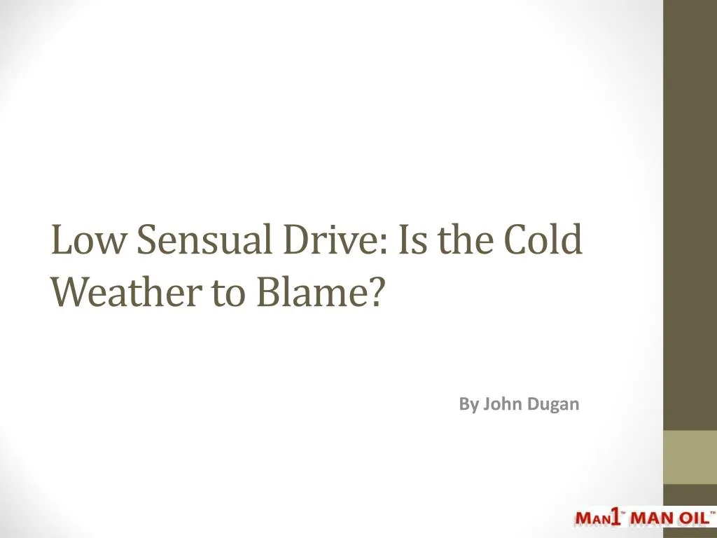 low sensual drive is the cold weather to blame
