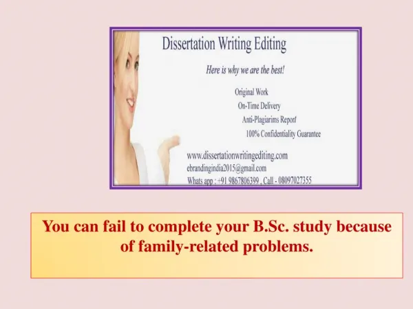 you can fail to complete your b sc study because of family related problems