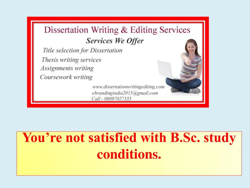 you re not satisfied with b sc study conditions