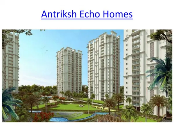 Presents “Antriksh Eco Homes” at Dwarka, L-Zone,