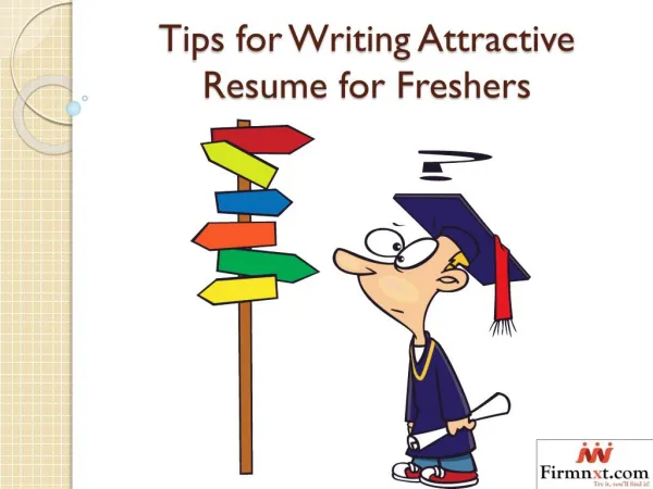 Tips for Writing Attractive Resume for Freshers
