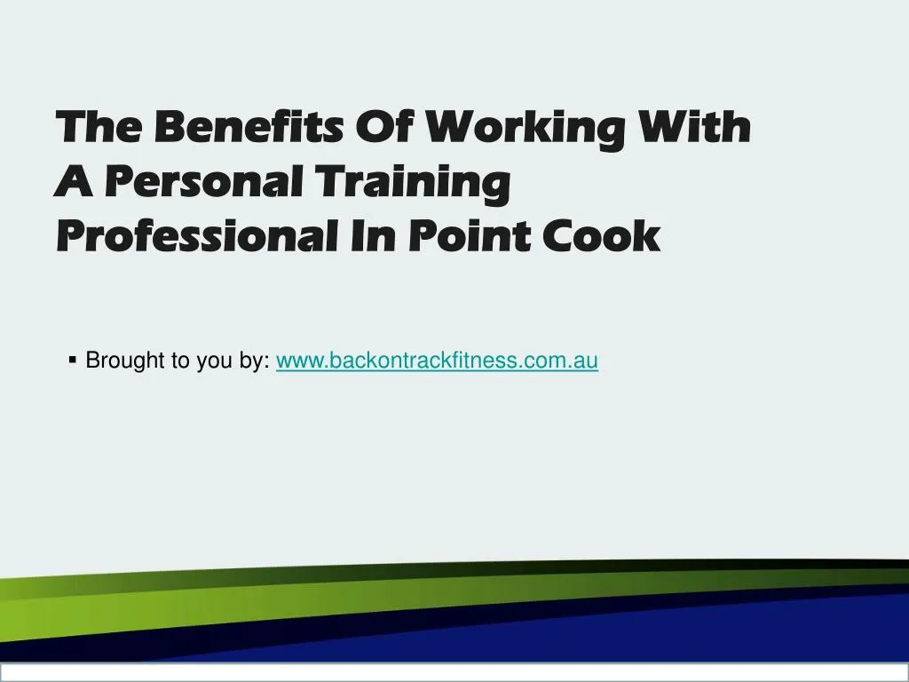 the benefits of working with a personal training professional in point cook