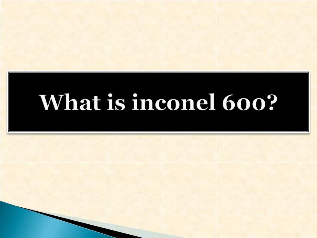 what is inconel 600