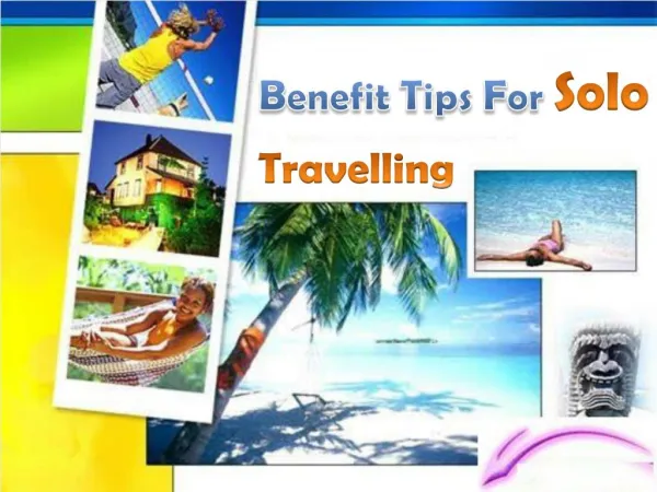 Benefit tips For Solo Travelling