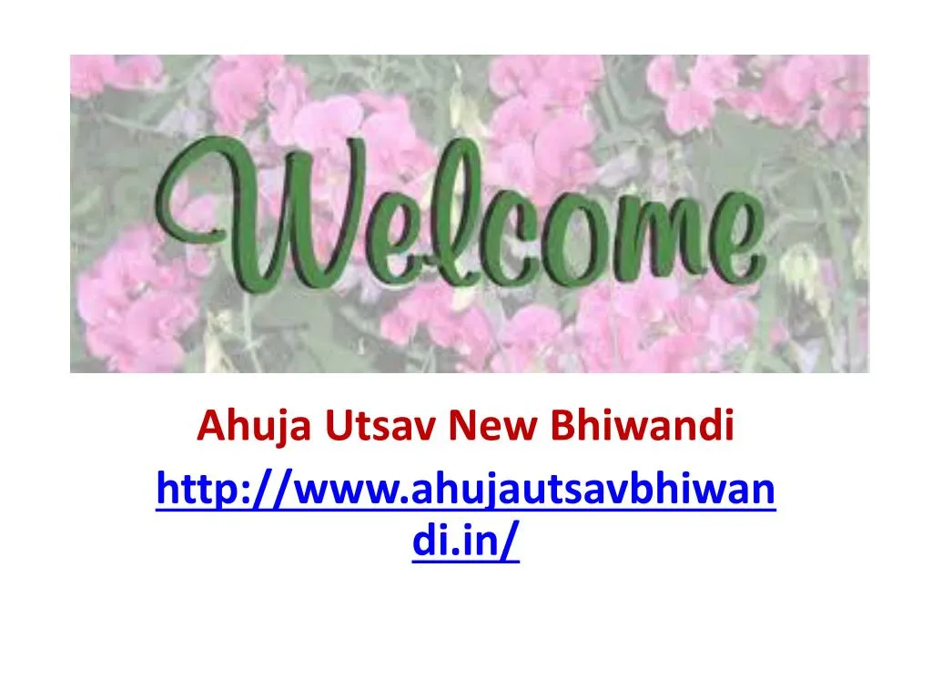 ahuja utsav new bhiwandi http www ahujautsavbhiwandi in