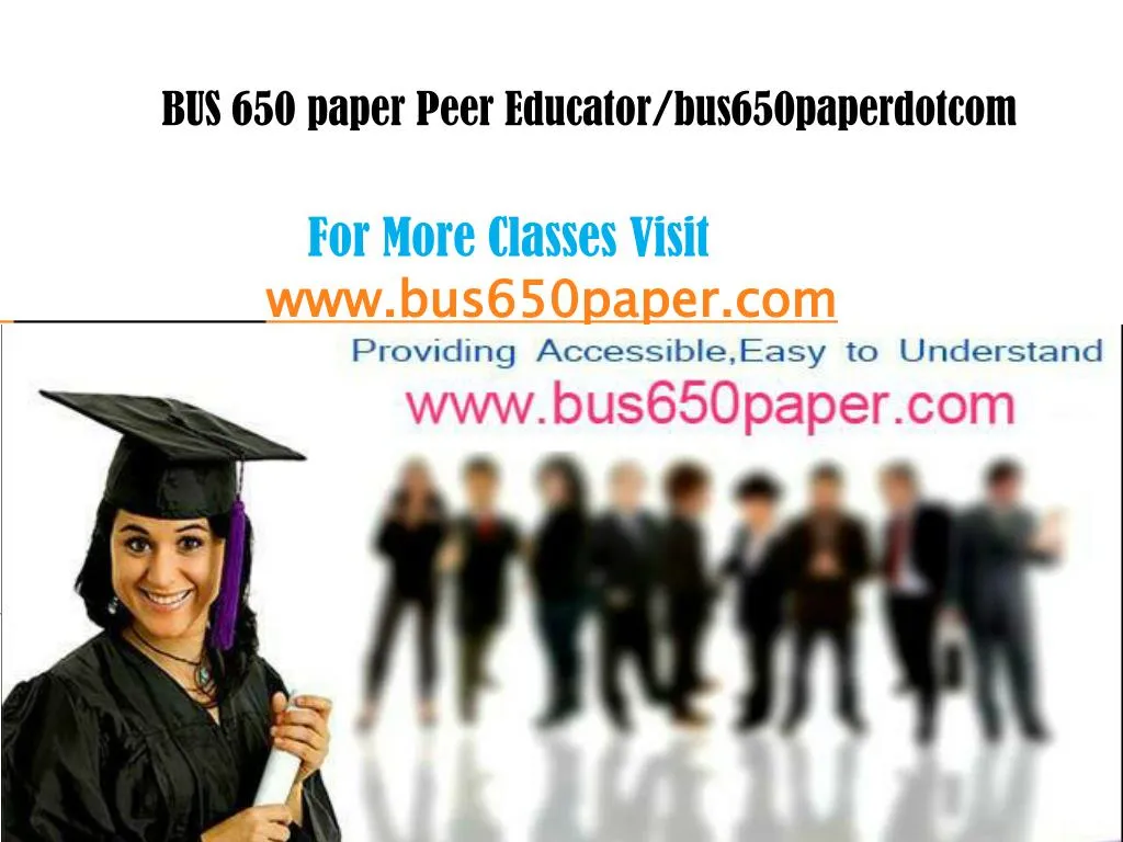 bus 650 paper peer educator bus650paperdotcom