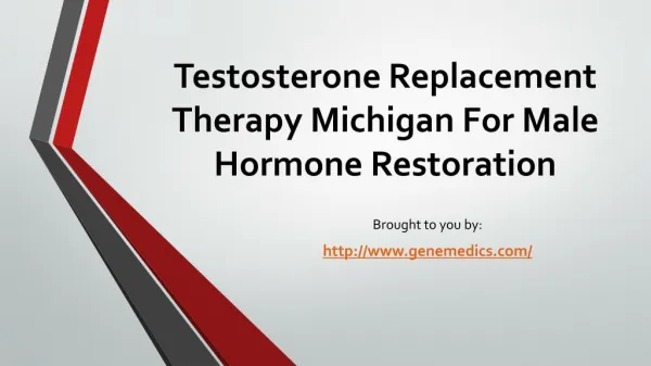 Testosterone Replacement Therapy Michigan For Male Hormone Restoration