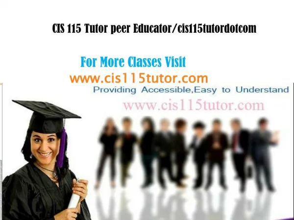 CIS 115 Tutor peer Educator/cis115tutordotcom