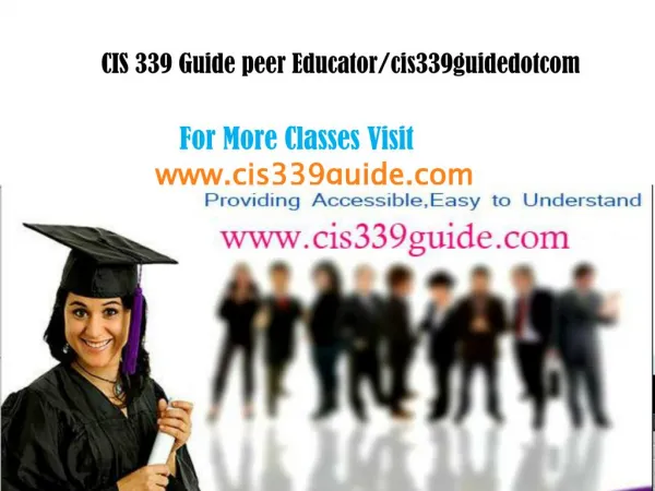 CIS 339 Guide peer Educator/cis339guidenerddotcom