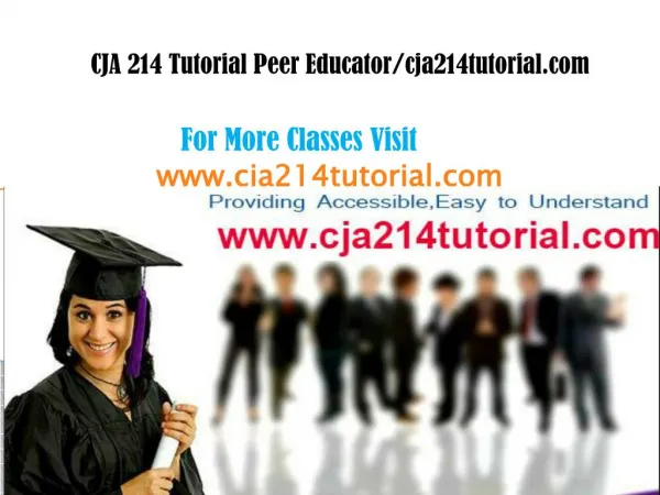 CJA 214 Tutorial Peer Educator/cja214tutorial.com