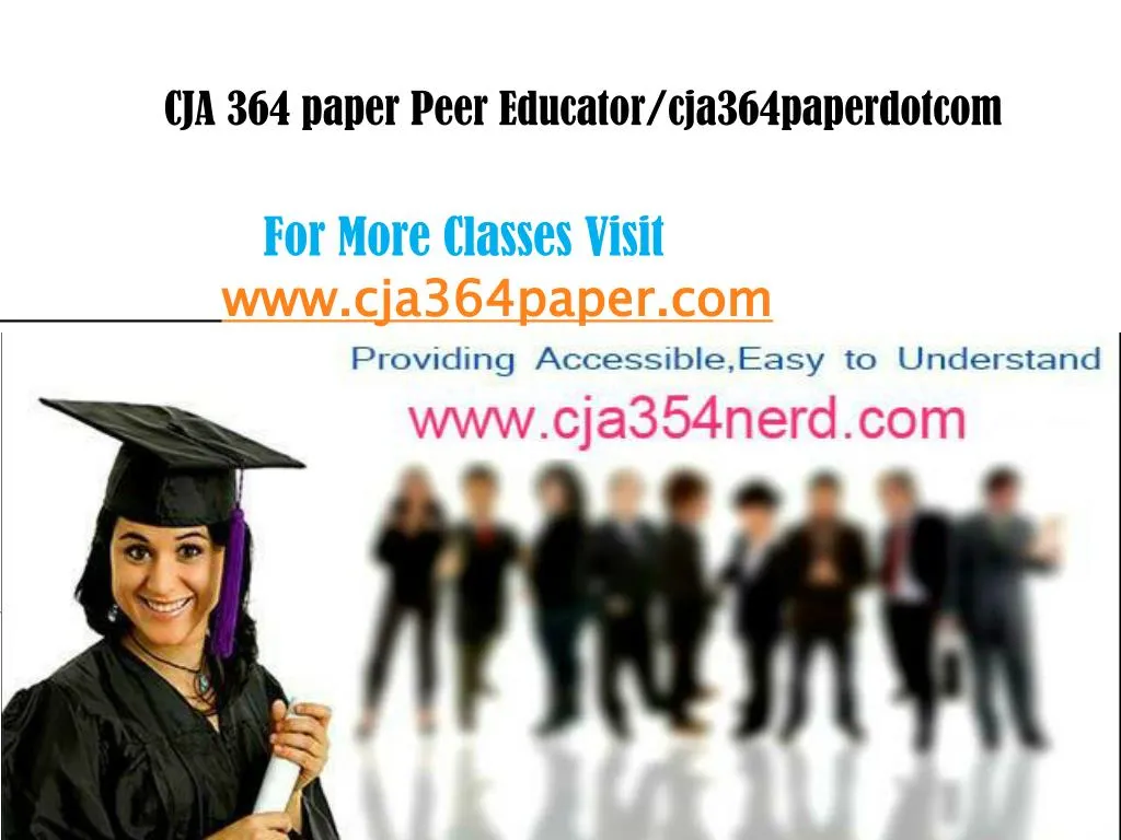 cja 364 paper peer educator cja364paperdotcom