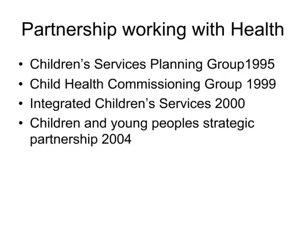 Partnership working with Health