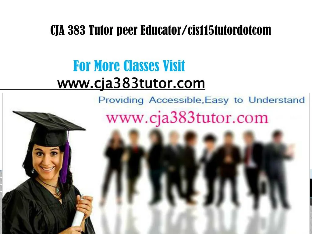 cja 383 tutor peer educator cis115tutordotcom