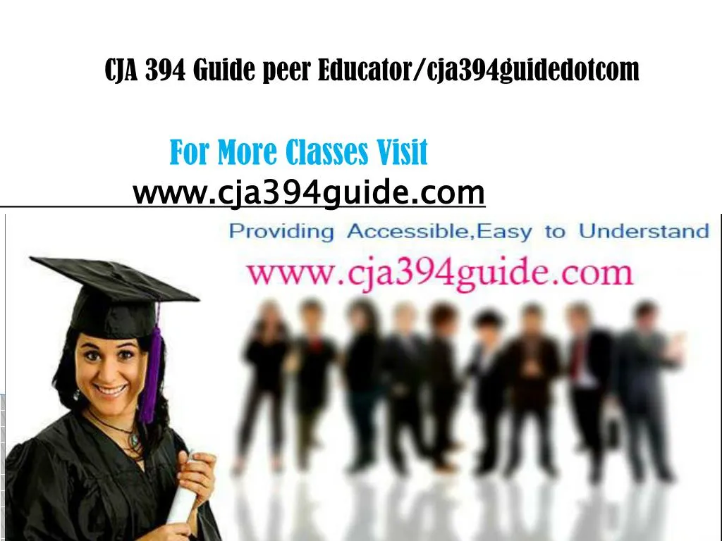 cja 394 guide peer educator cja394guidedotcom