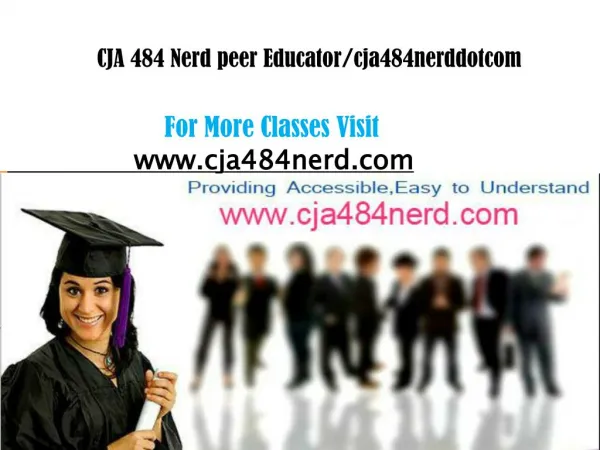 CJA 484 Nerd peer Educator/cja484nerddotcom CJA 484 Nerd peer Educator/cja484nerddotcom