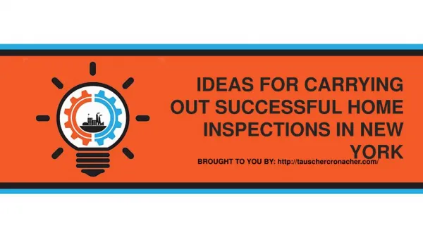 IDEAS FOR CARRYING OUT SUCCESSFUL HOME INSPECTIONS IN NEW YORK