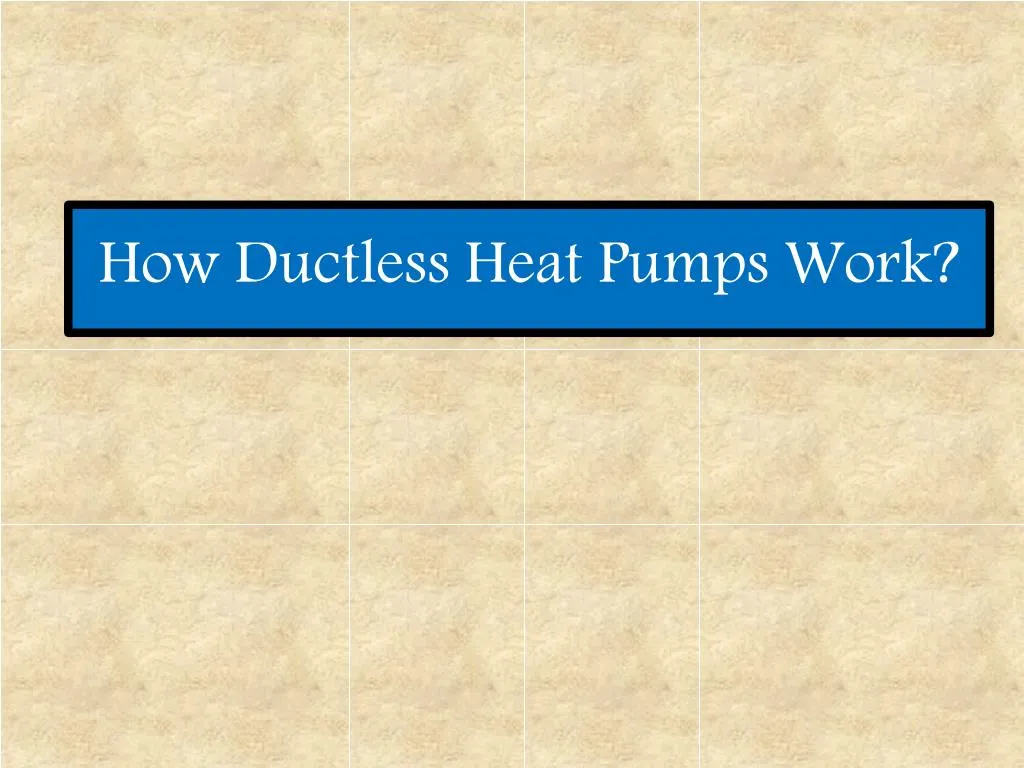how ductless heat pumps work