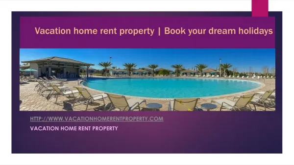 Vacation home rent property | Book your dream holidays