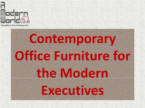 Contemporary Office Furniture for the Modern Executives