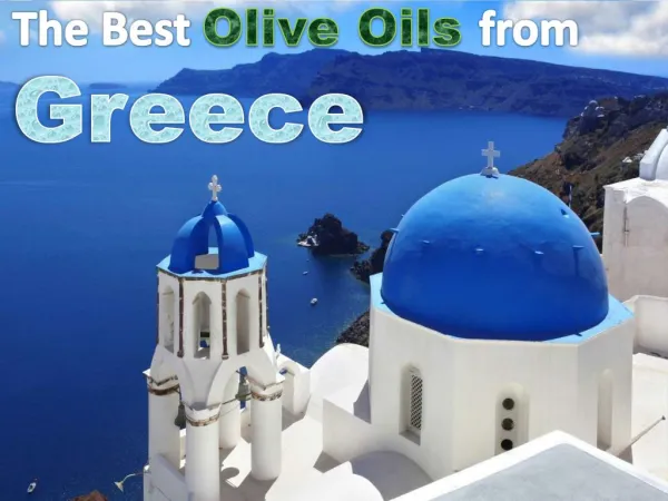 The Best Olive Oils From Greece - Top Brands List