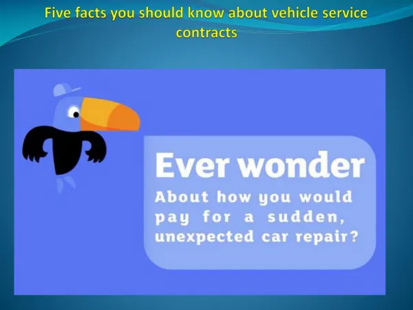 Five facts you should know about vehicle service contracts