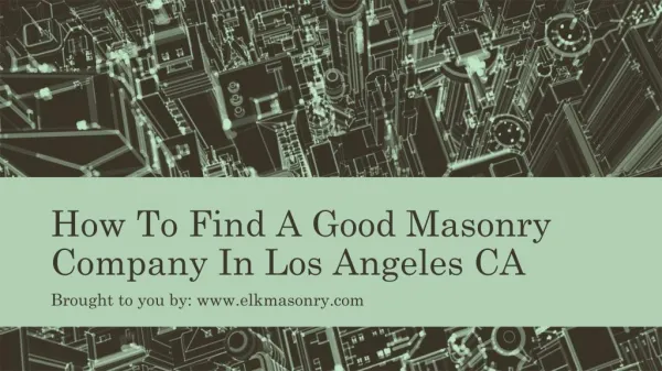 How To Find A Good Masonry Company In Los Angeles CA