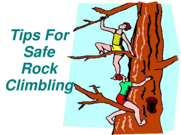 Tips For Safe Rock Climbing
