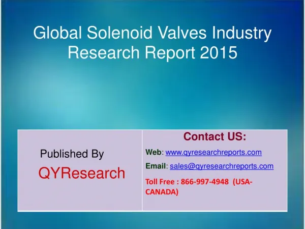 Global Solenoid Valves Market 2015 Industry Study, Trends, Development, Growth, Overview, Insights and Outlook