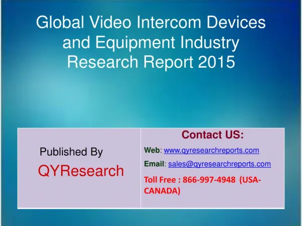 Global Video Intercom Devices and Equipment Market 2015 Industry Forecasts, Analysis, Applications, Research, Study, Ove