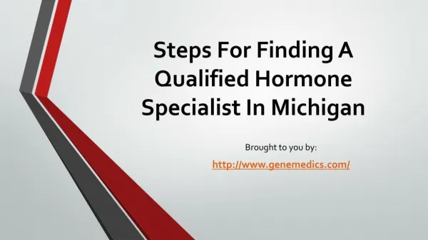 Steps For Finding A Qualified Hormone Specialist In Michigan