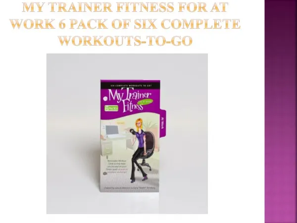 My Trainer Fitness for At Work 6 pack of six complete workouts-to-go