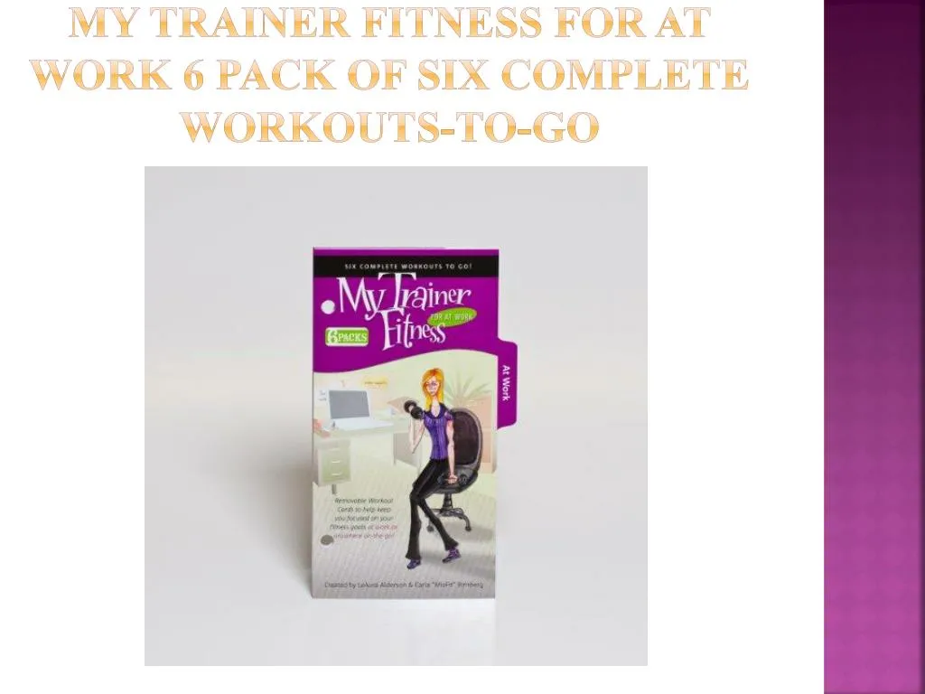 my trainer fitness for at work 6 pack of six complete workouts to go